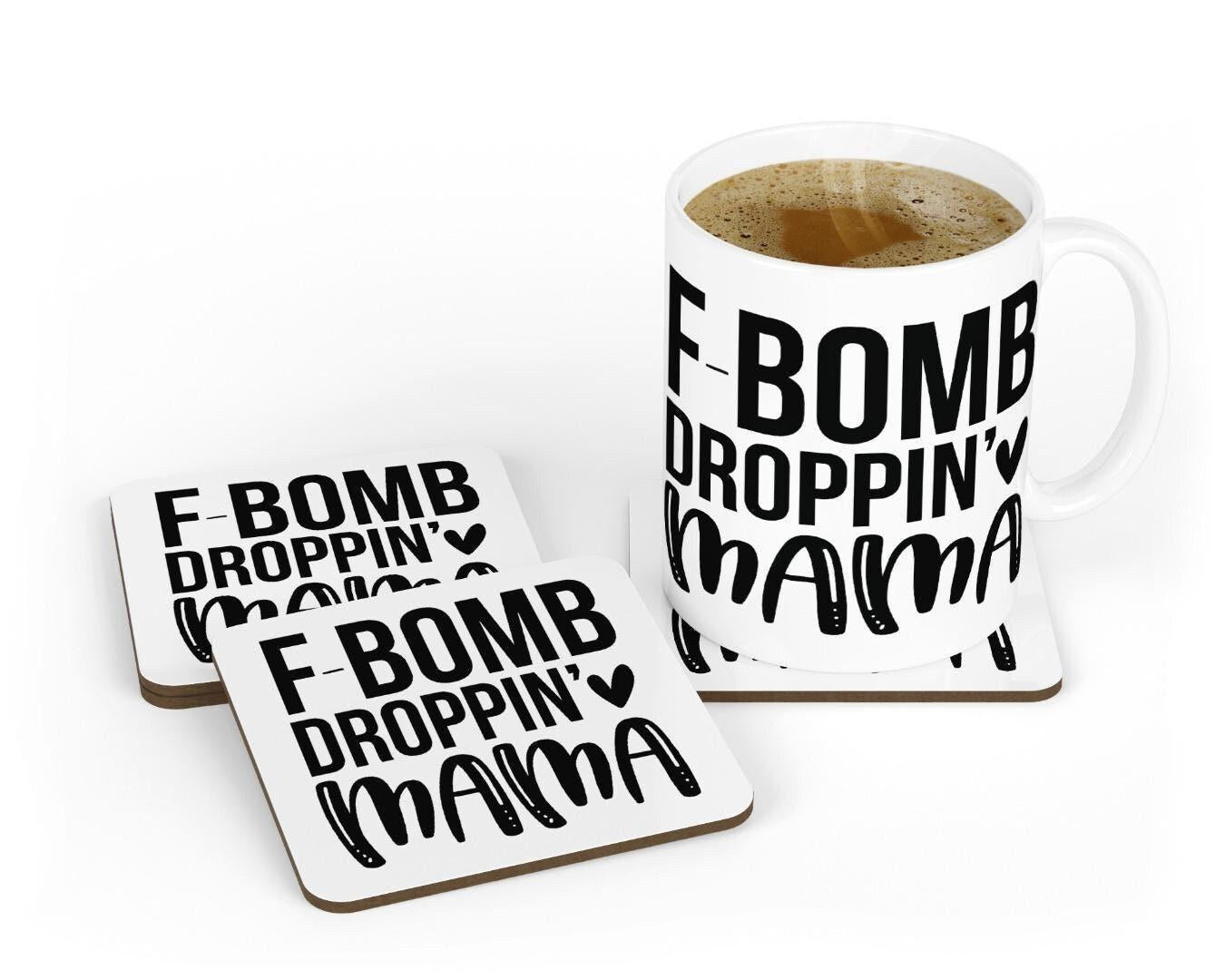 F-bomb Dropping Mum Mug & Coaster Set Funny Mummy Mothers Day Birthday Tea Gift