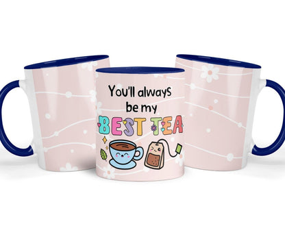 You Will Always Be My Best-tea Mug | Cute Ceramic Coffee/tea Cup | Perfect Friends, Besties Or Loved Ones Gift | Birthdays/anniversaries Use