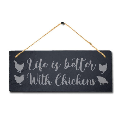 Life Is Better With Chickens Engraved Hanging Slate Chick Chicken Plaque Sign