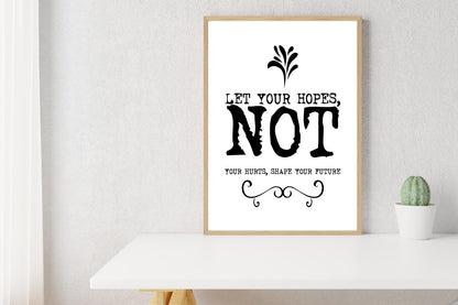 Let Your Hopes Motivational Inspirational Love Positive Quote Poster Wall