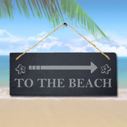 To The Beach Laser Engraved Hanging Slate Ocean Beach Sea Decor Plaque Sign