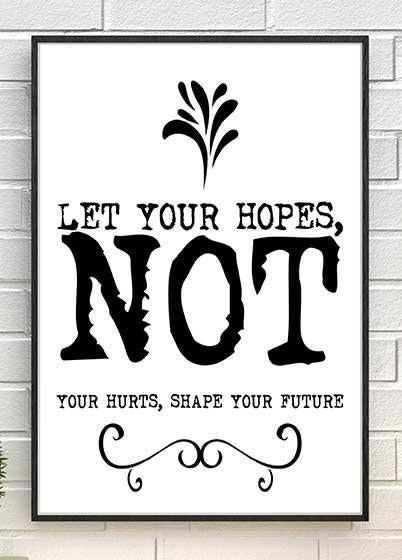 Let Your Hopes Motivational Inspirational Love Positive Quote Poster Wall