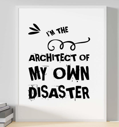 I Am Architect Of My Own Motivational Inspirational Positive Quote Poster Wall