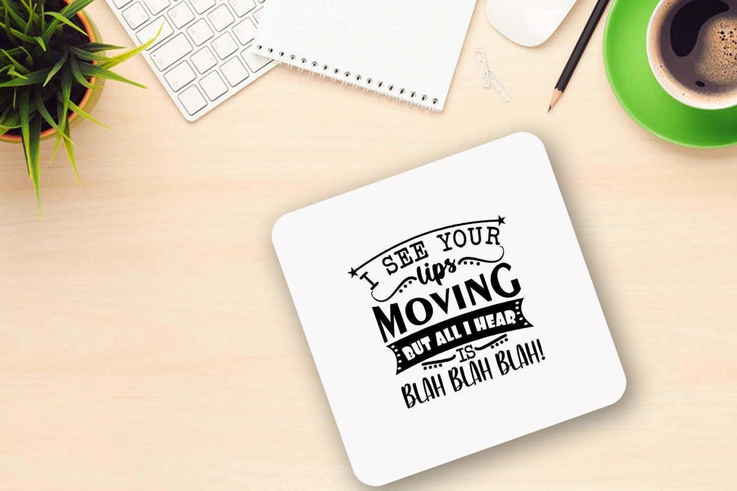 Funny 'I See Your Lips Moving' Novelty Mug & Coaster Set