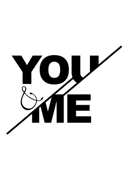 You & Me Motivational Inspirational Positive Thought Quote Art Poster Print Wall