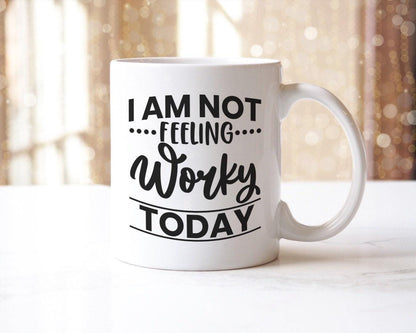 Funny 'Not Feeling Worky Today' Mug & Coaster Set