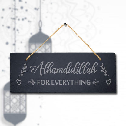 Alhumdulillah For Everything Laser Engraved Islamic Wall Hanging Slate Plaque Sign
