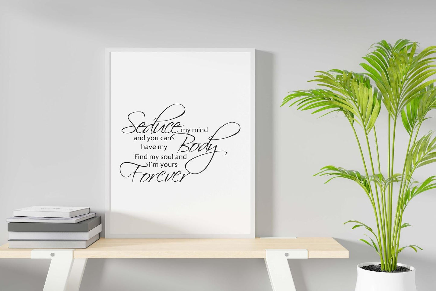 Seduce My Mind Romantic Inspirational Positive Love Words Art Poster Print Wall