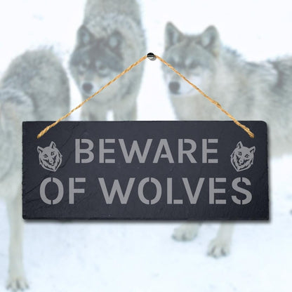Beware Of Wolves Laser Engraved Hanging Slate Caution Warning Plaque Sign