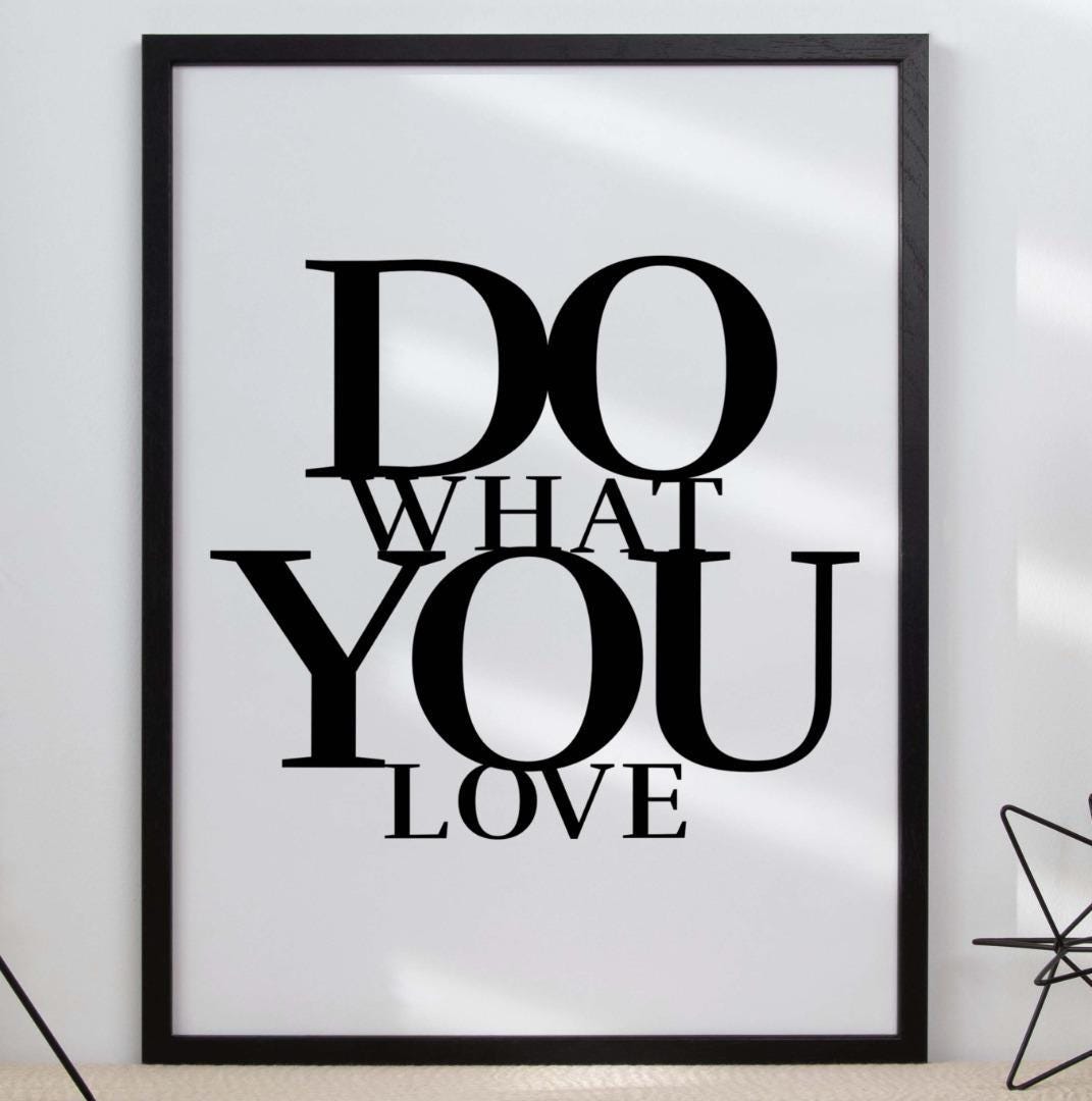 Do What You Love Motivational Inspirational Positive Quote Poster Print Wall