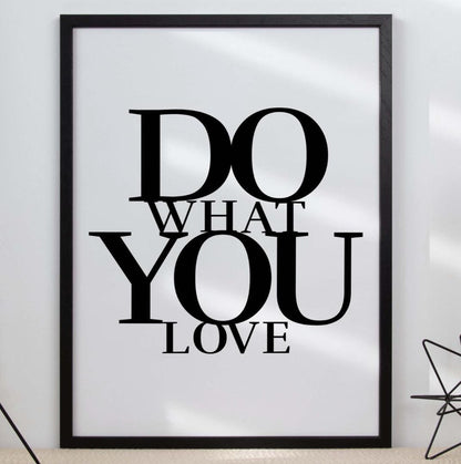 Do What You Love Motivational Inspirational Positive Quote Poster Print Wall
