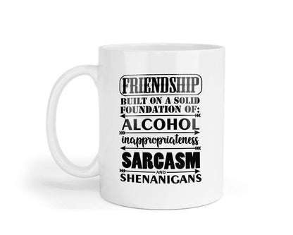 Friendship Built On A Solid Foundation Of Alcohol - Novelty Mug & Coaster Coffee Tea Cup Gift