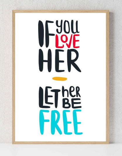 If You Love Her Motivational Inspirational Love Positive Quote Poster Wall