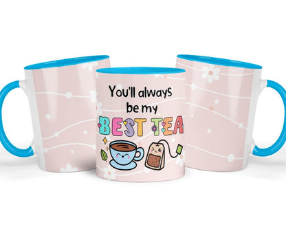 You Will Always Be My Best-tea Mug | Cute Ceramic Coffee/tea Cup | Perfect Friends, Besties Or Loved Ones Gift | Birthdays/anniversaries Use