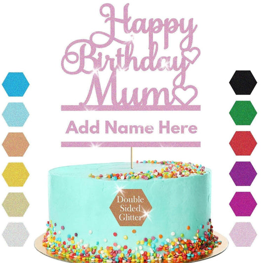 Personalised Glitter Happy Birthday Mum Cake Topper