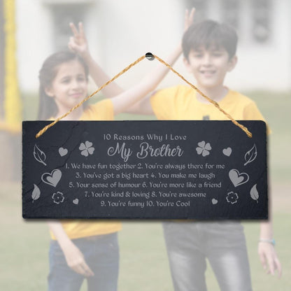 Reasons Why I Loved Engraved Hanging Slate Bro Brother Gift Family Plaque Sign