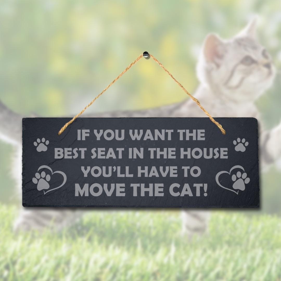 If You Want Best Seat Engraved Hanging Natural Slate Cat Paw Kitten Plaque Sign