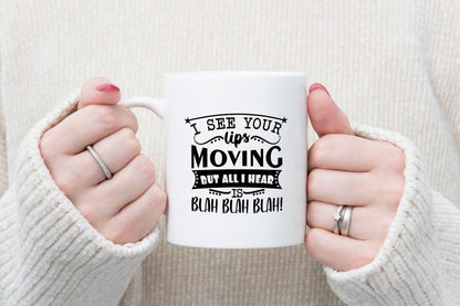Funny 'I See Your Lips Moving' Novelty Mug & Coaster Set