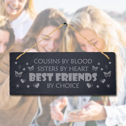 Cousins Sister Friends Laser Engraved Hanging Slate Sentimental Gift Plaque Sign