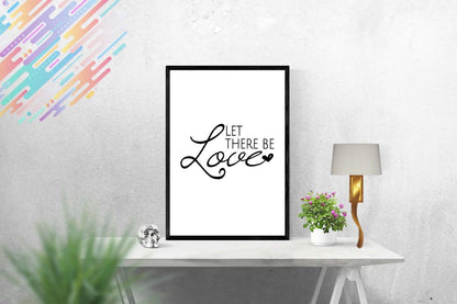 Let There Be Love Motivational Inspirational Positive Thoughts Quote Poster Wall
