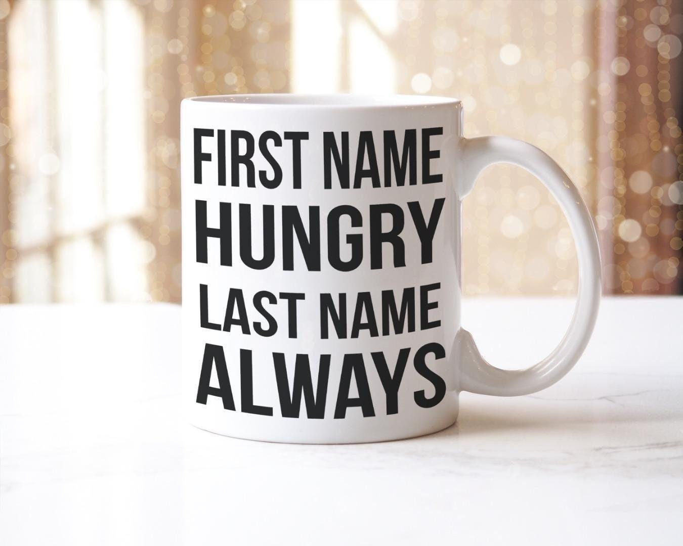 Hungry Always Mug & Coaster Set: Funny Novelty Gift