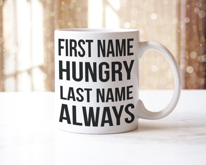 Hungry Always Mug & Coaster Set: Funny Novelty Gift