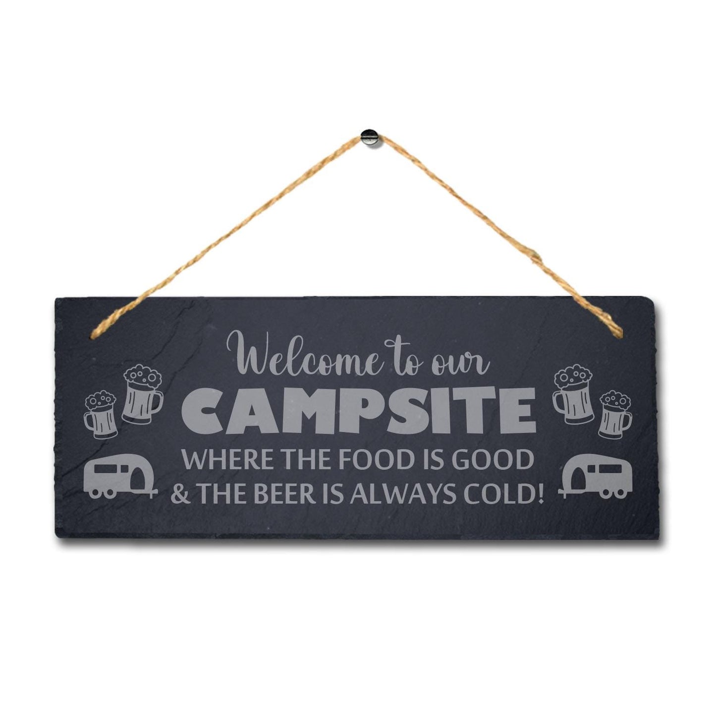 Campsite Food Is Good Beer Cold Laser Engraved Hanging Slate Camping Plaque Sign