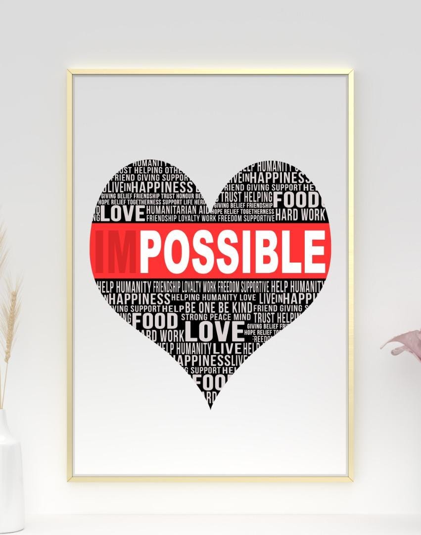 Love Heart Im Possible Inspirational Positive Quote Poster Print Wall