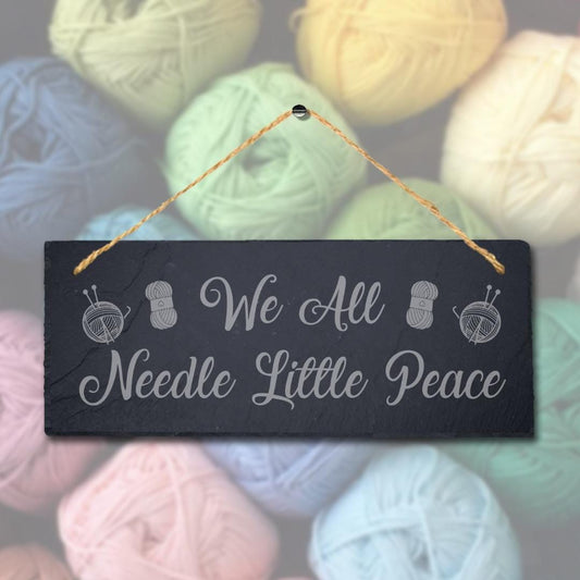 We All Needle Little Peace Engraved Hanging Slate Stitching Tailor Plaque Sign