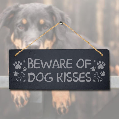 Beware Of Dog Kisses Hanging Slate Kennels Pup Puppy Funny Gift Home Wall Sign