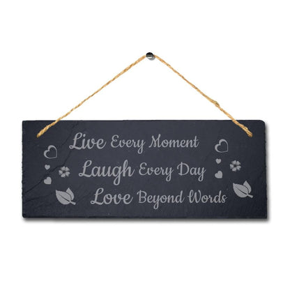 Live Every Moments Laugh Laser Engraved Hanging Slate Home Garden Plaque Sign