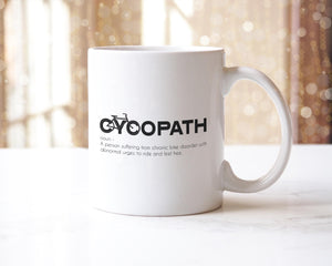 Cycopath Mug: Funny Gift for Cyclists - 11oz Coffee Tea Cup