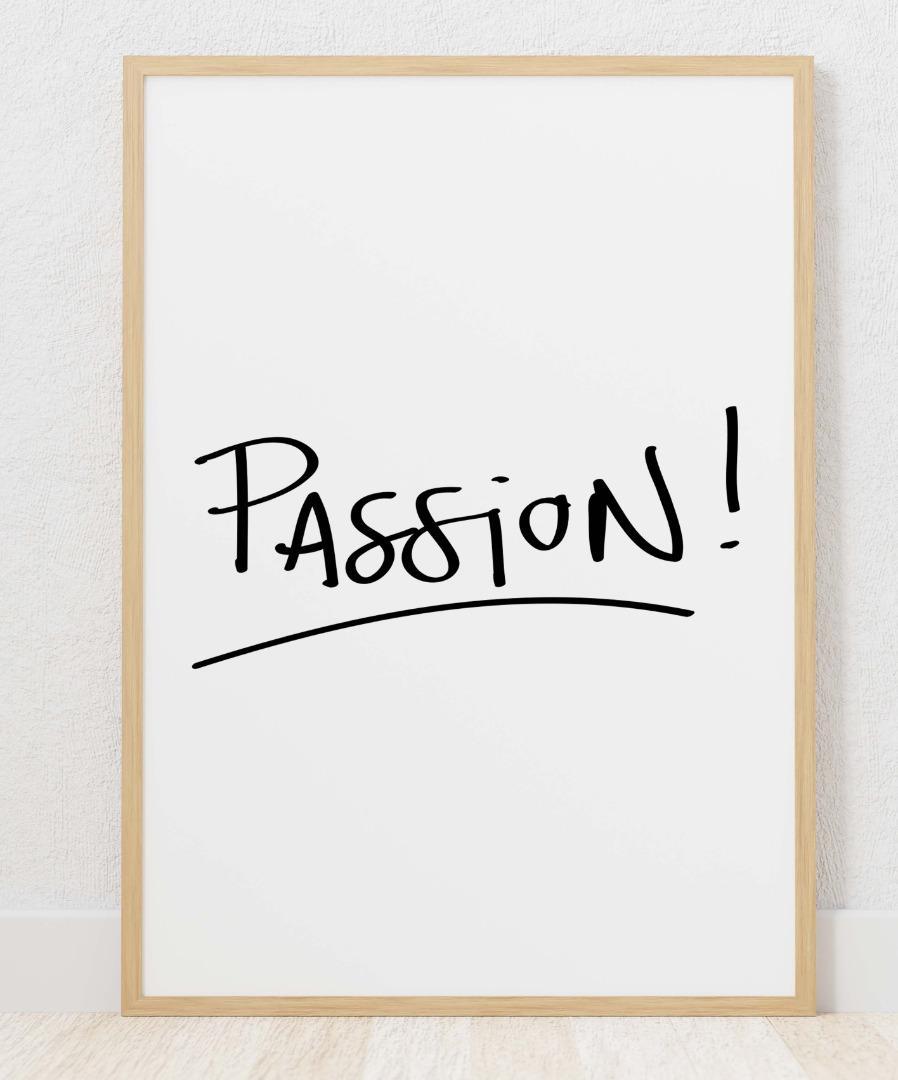 Passion Motivational Inspirational Positive Thoughts Quote Art Poster Print Wall