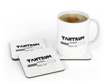 Tantrum Loading Please Wait - Funny Laugh Novelty Mug & Coaster Coffee Tea Cup Gift