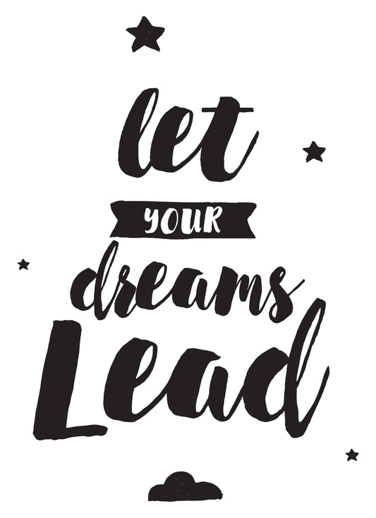 Let Your Dreams Lead Inspirational Positive Thoughts Quote Poster Print Wall