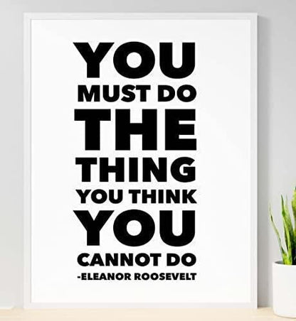You Must Do The Thing Eleanor Roosevelt Motivational Positive Quote Poster Wall