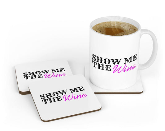 Show Me The Wine Mug & Coaster Set: Funny Novelty Gift