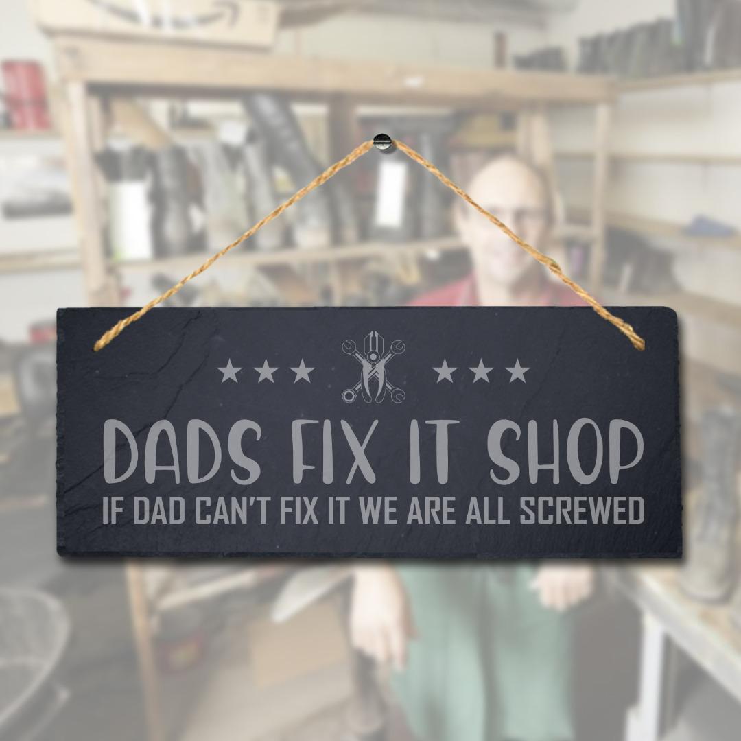 Dad Fix It Shop Laser Engraved Hanging Slate Shed Workshop Garage Plaque Sign