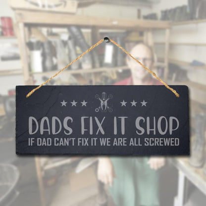 Dad Fix It Shop Laser Engraved Hanging Slate Shed Workshop Garage Plaque Sign