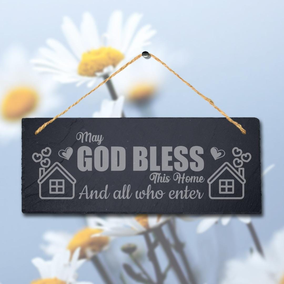 God Bless This Home And All Laser Engraved Hanging Slate Home Decor Plaque Sign