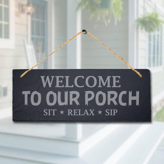 Porch Hanging Slate Sign Laser Engraved Plaque Sit Relax Sip Welcome Home Gift