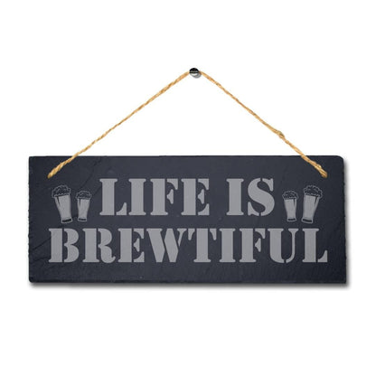 Life Is Brewtiful Laser Engraved Hanging Slate Beverage Cafe Home Plaque Sign