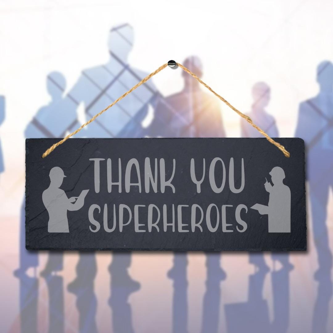 Thank You Superheroes Engraved Hanging Natural Slate Appreciation Plaque Sign