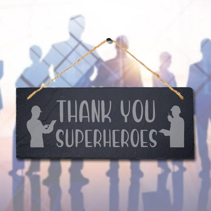 Thank You Superheroes Engraved Hanging Natural Slate Appreciation Plaque Sign