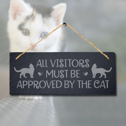 All Visitors Must Be Approved Engraved Hanging Slate Cat Pet Home Plaque Sign