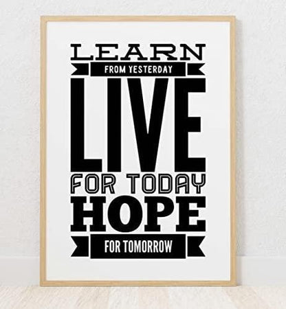 Learn From Yesterday Hope For Tomorrow Motivational Positive Quote Poster Wall