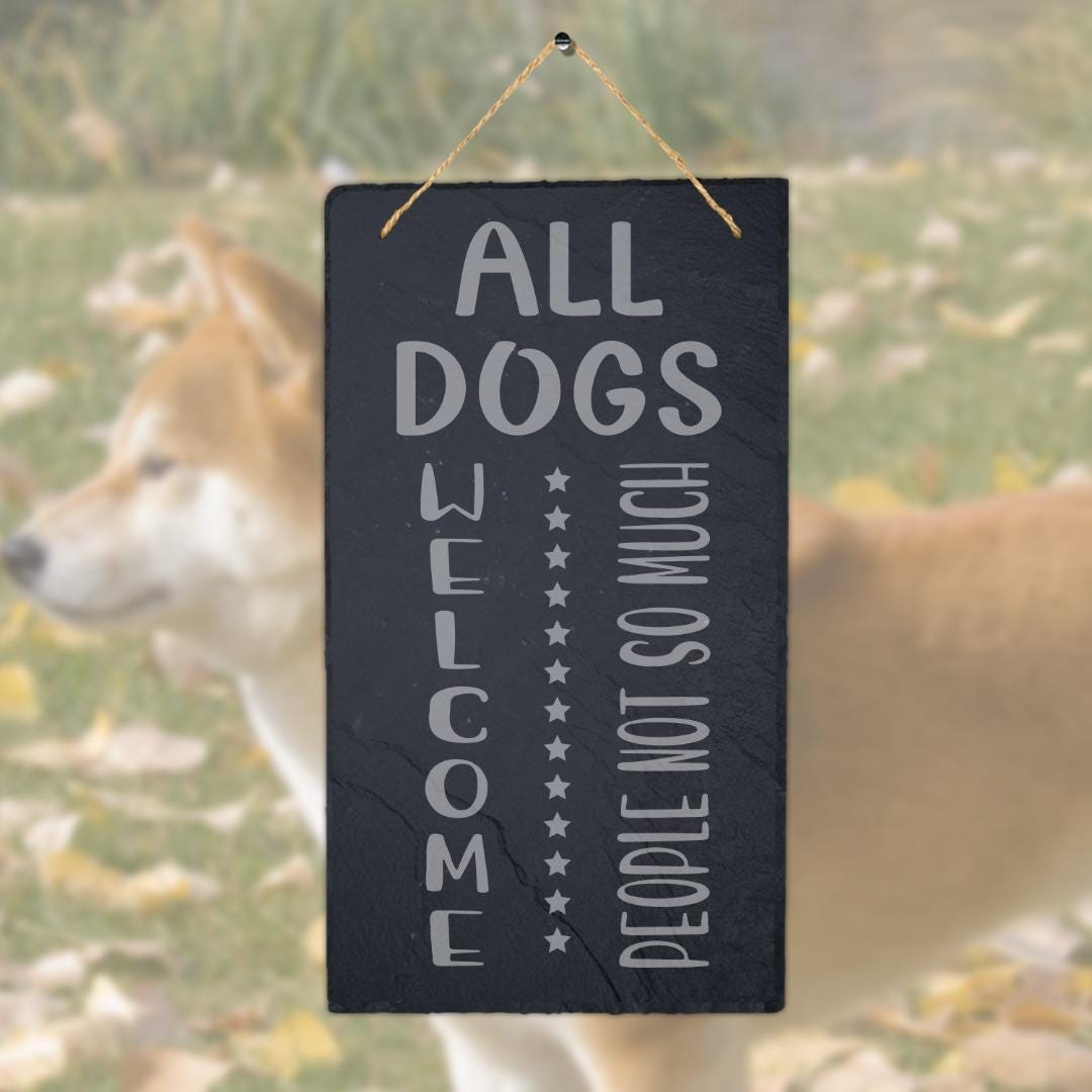 Welcome Dogs Hanging Slate Sign Engraved Plaque Pup Puppy Cur Funny Home Gift