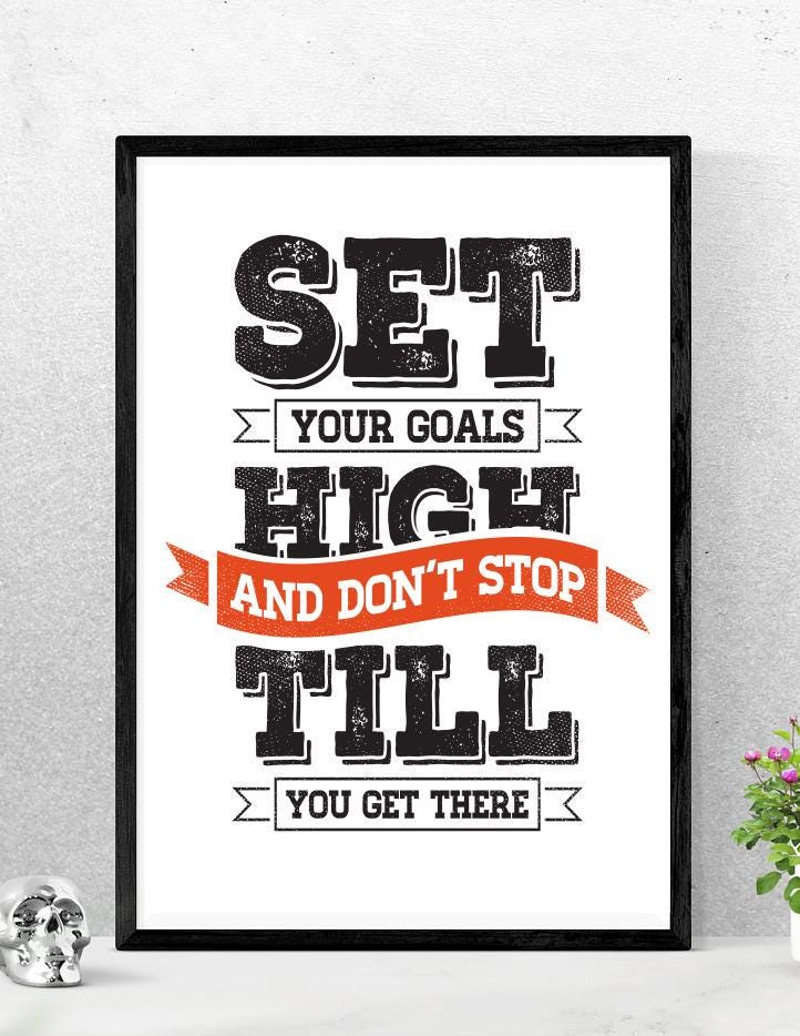 Set Your Goals High Inspirational Positive Thoughts Quote Poster Print Wall