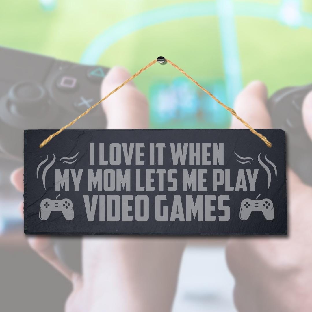 Love Mom Allow Play Video Games Engraved Hanging Slate Gamer Room Plaque Sign
