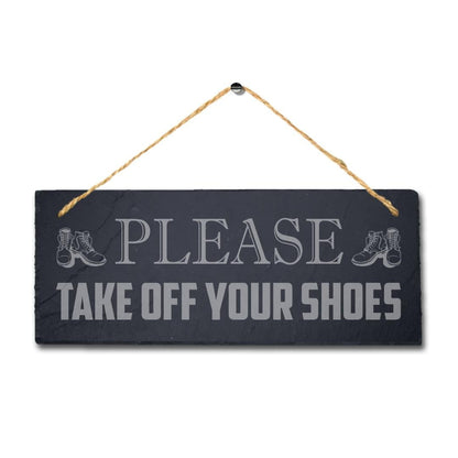 Please Take Off Your Shoes Laser Engraved Hanging Slate Home Decor Plaque Sign